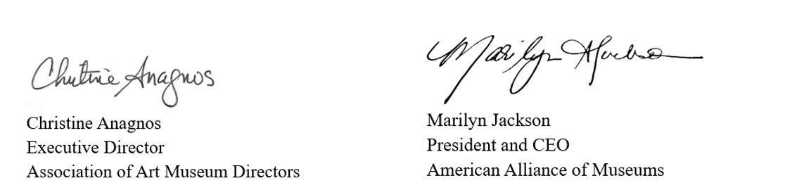Signatures of Christine Anagnos, Executive Director Association of Art Museum Directors, and Marilyn Jackson, President and CEO American Alliance of Museums.